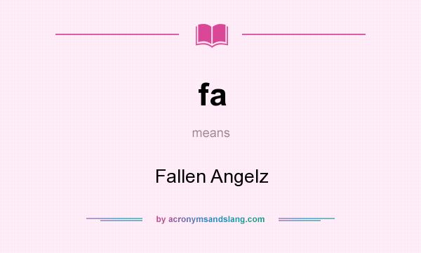 What does fa mean? It stands for Fallen Angelz