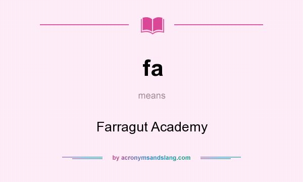 What does fa mean? It stands for Farragut Academy