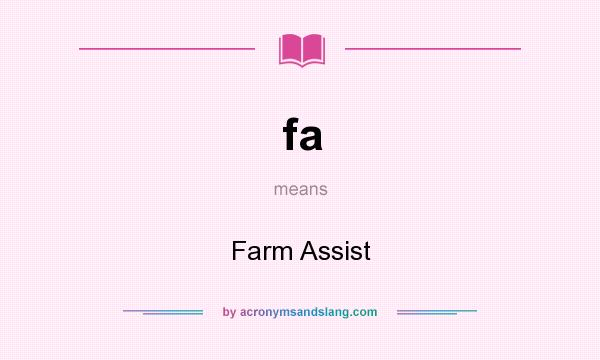 What does fa mean? It stands for Farm Assist