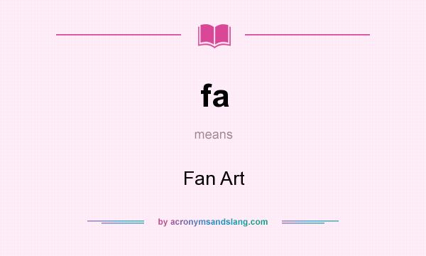 What does fa mean? It stands for Fan Art