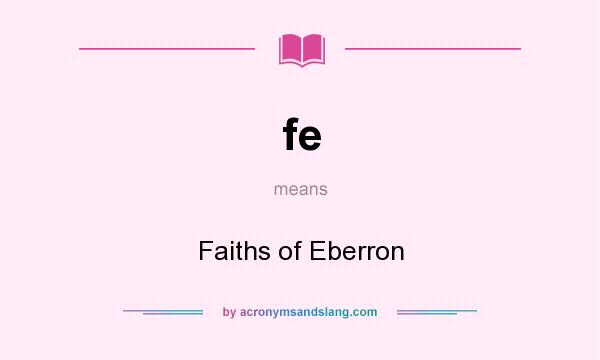 What does fe mean? It stands for Faiths of Eberron