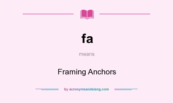 What does fa mean? It stands for Framing Anchors
