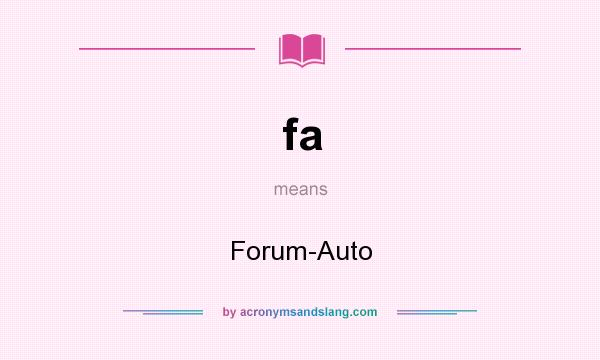 What does fa mean? It stands for Forum-Auto