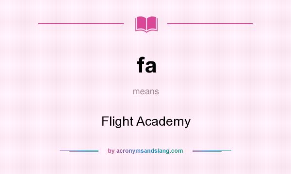 What does fa mean? It stands for Flight Academy