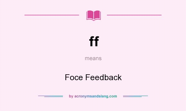 What does ff mean? It stands for Foce Feedback