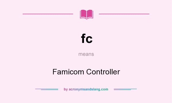 What does fc mean? It stands for Famicom Controller