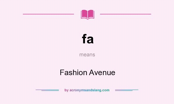 What does fa mean? It stands for Fashion Avenue