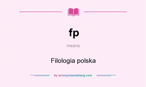 What does fp mean? It stands for Filologia polska