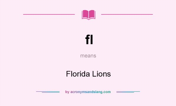 What does fl mean? It stands for Florida Lions