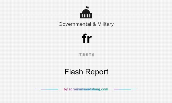 What does fr mean? It stands for Flash Report