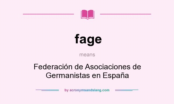 What does fage mean? It stands for Federación de Asociaciones de Germanistas en España