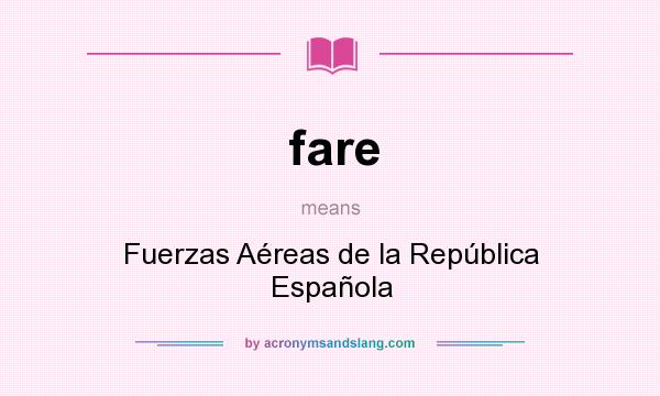 What does fare mean? It stands for Fuerzas Aéreas de la República Española