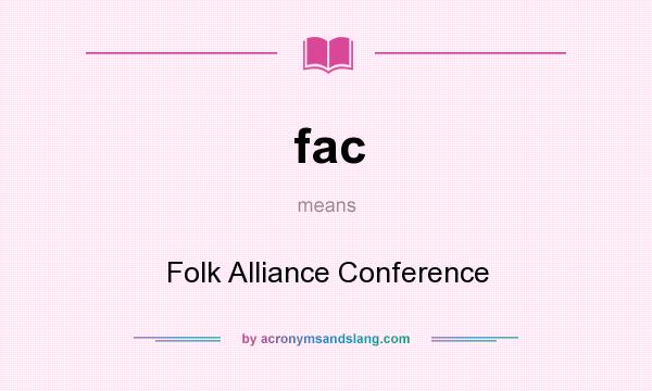 What does fac mean? It stands for Folk Alliance Conference