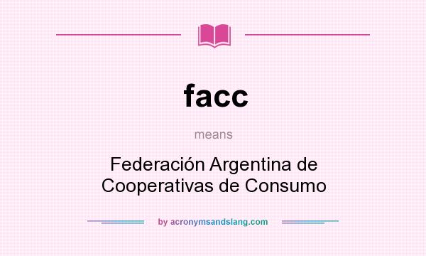What does facc mean? It stands for Federación Argentina de Cooperativas de Consumo