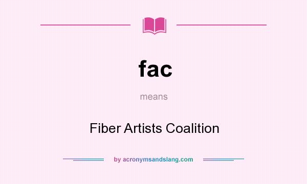 What does fac mean? It stands for Fiber Artists Coalition