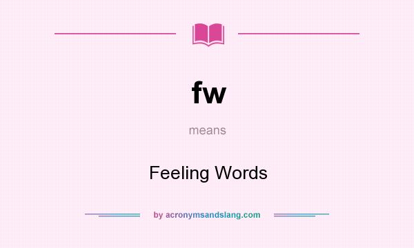 What does fw mean? It stands for Feeling Words