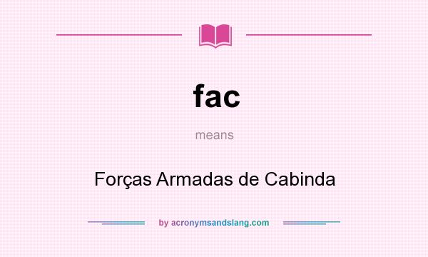 What does fac mean? It stands for Forças Armadas de Cabinda