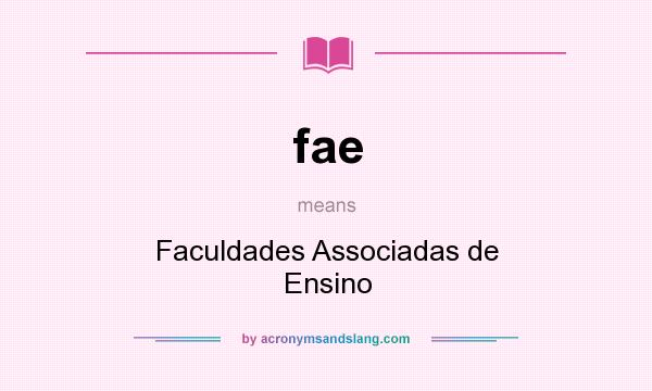 What does fae mean? It stands for Faculdades Associadas de Ensino