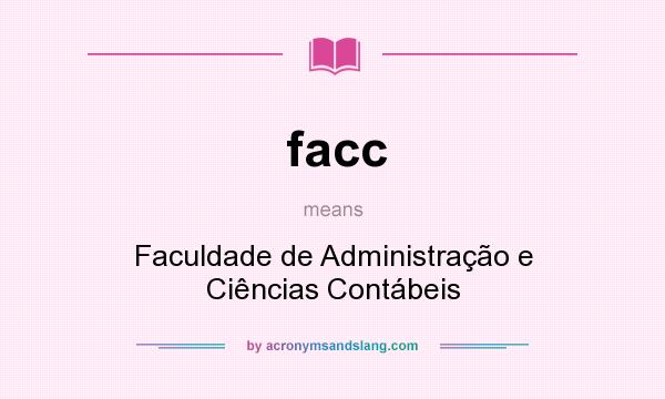 What does facc mean? It stands for Faculdade de Administração e Ciências Contábeis