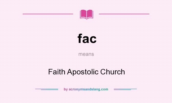 What does fac mean? It stands for Faith Apostolic Church