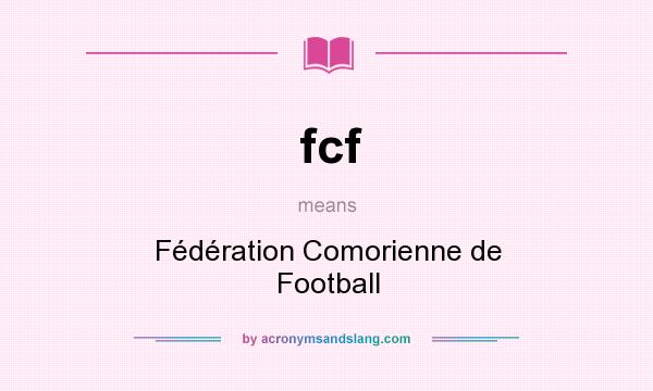 What does fcf mean? It stands for Fédération Comorienne de Football