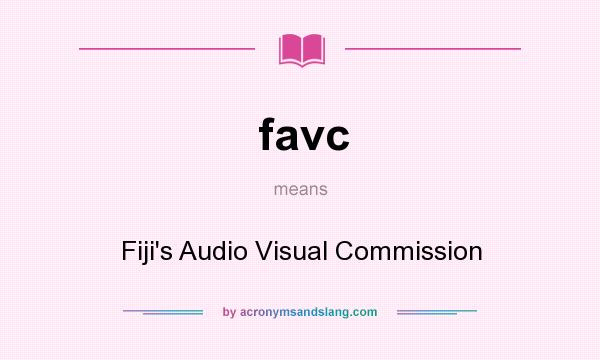 What does favc mean? It stands for Fiji`s Audio Visual Commission