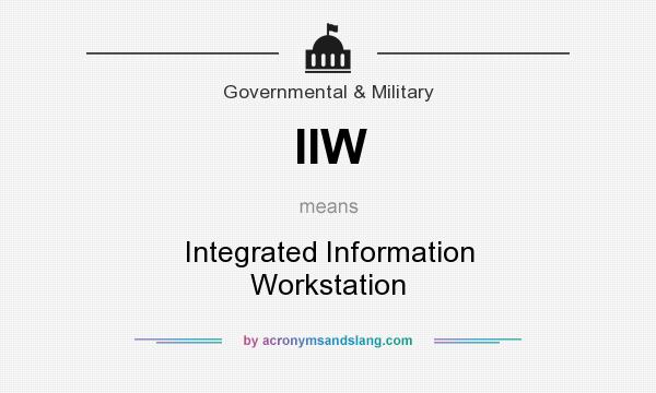 What does IIW mean? It stands for Integrated Information Workstation