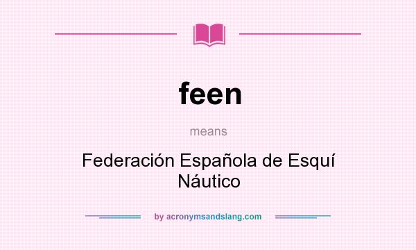 What does feen mean? It stands for Federación Española de Esquí Náutico
