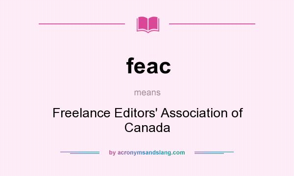 What does feac mean? It stands for Freelance Editors` Association of Canada