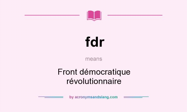 What does fdr mean? It stands for Front démocratique révolutionnaire