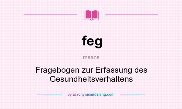 What does feg mean? It stands for Fragebogen zur Erfassung des Gesundheitsverhaltens