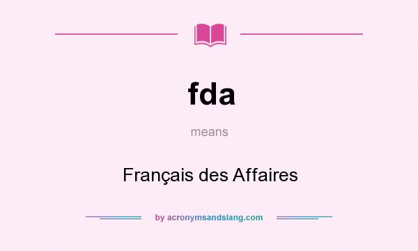 What does fda mean? It stands for Français des Affaires