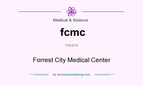 What does fcmc mean? It stands for Forrest City Medical Center