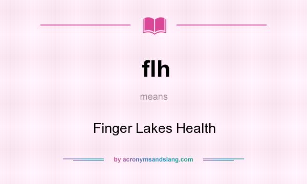 What does flh mean? It stands for Finger Lakes Health