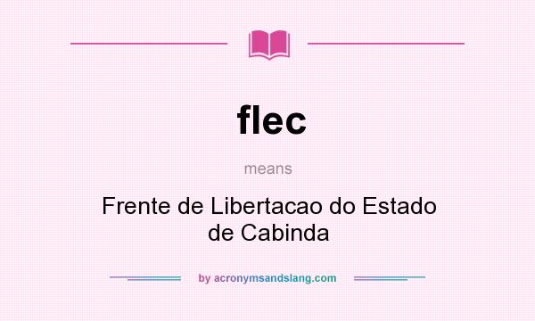 What does flec mean? It stands for Frente de Libertacao do Estado de Cabinda