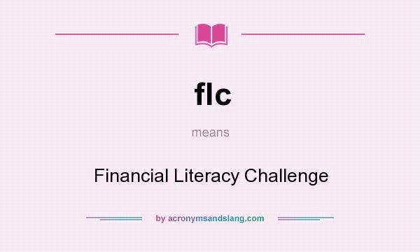 What does flc mean? It stands for Financial Literacy Challenge