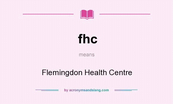 What does fhc mean? It stands for Flemingdon Health Centre