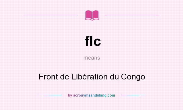What does flc mean? It stands for Front de Libération du Congo
