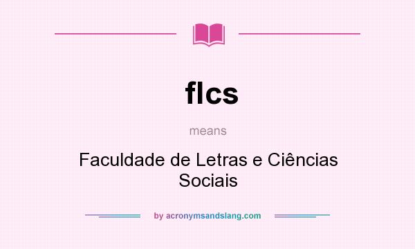 What does flcs mean? It stands for Faculdade de Letras e Ciências Sociais