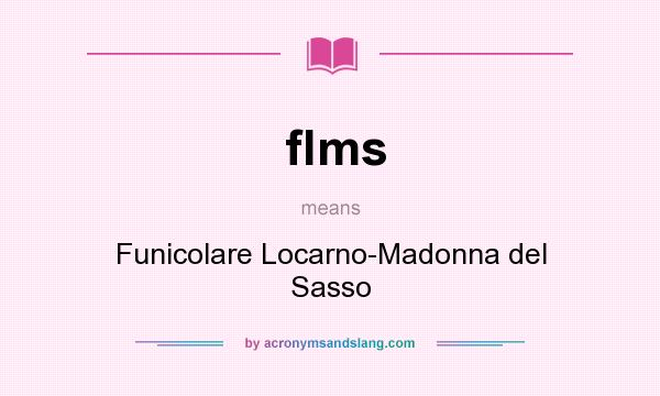 What does flms mean? It stands for Funicolare Locarno-Madonna del Sasso