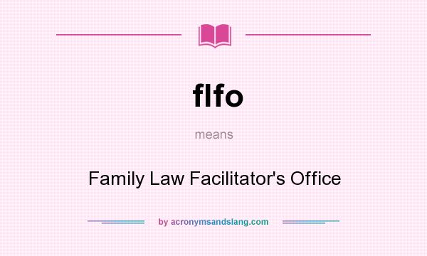 What does flfo mean? It stands for Family Law Facilitator`s Office