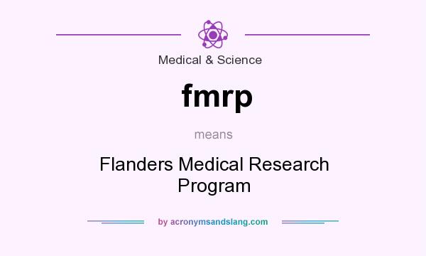 What does fmrp mean? It stands for Flanders Medical Research Program