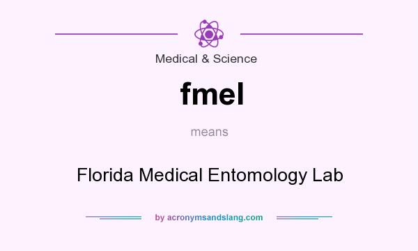 What does fmel mean? It stands for Florida Medical Entomology Lab