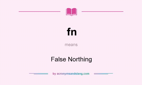 What does fn mean? It stands for False Northing