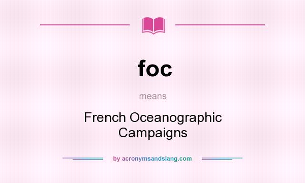 What does foc mean? It stands for French Oceanographic Campaigns