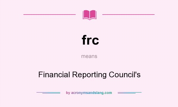 What does frc mean? It stands for Financial Reporting Council`s