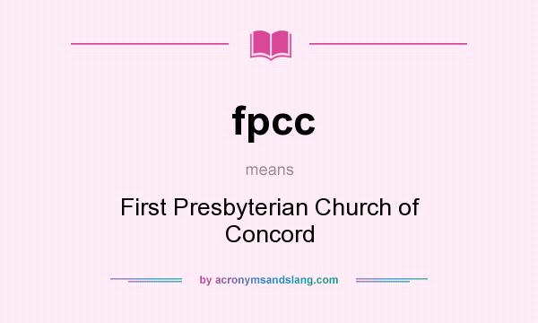 What does fpcc mean? It stands for First Presbyterian Church of Concord