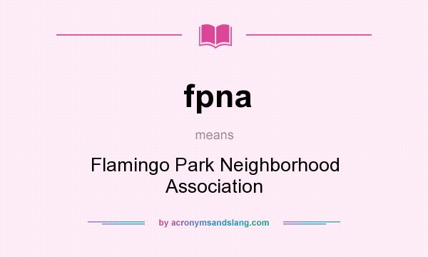 What does fpna mean? It stands for Flamingo Park Neighborhood Association