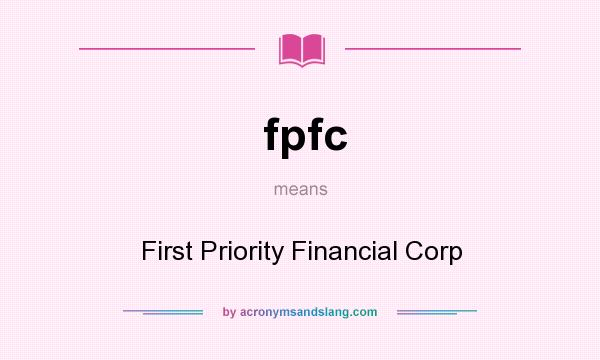 What does fpfc mean? It stands for First Priority Financial Corp