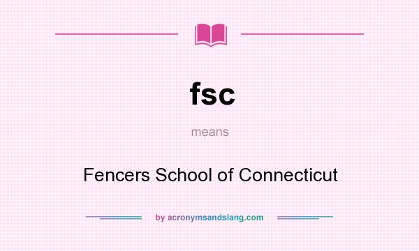 What does fsc mean? It stands for Fencers School of Connecticut